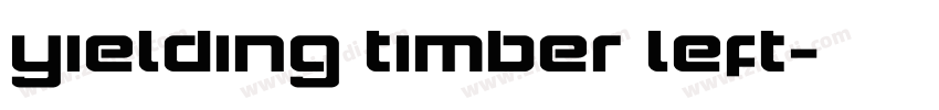 Yielding Timber Left字体转换